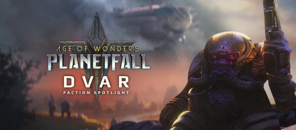 Age of Wonders : Planetfall Dvars faction