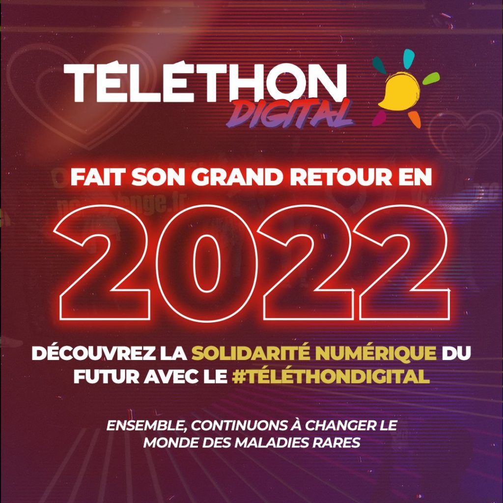 Téléthon Digital 2022 du 11 au 13 novembre puis du 2 au 2 décembre