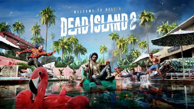 Dead Island : Another Day in Hell-A Deepsilver Techland showcase le 6 décembre 2022