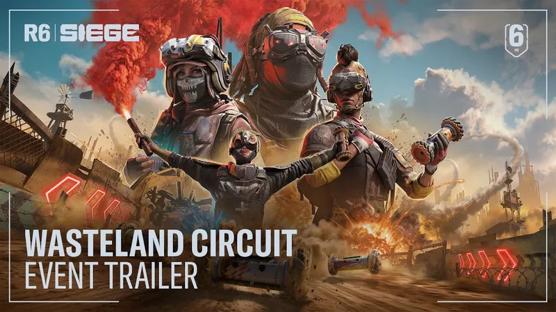 Banner di Rainbow Six Siege che mostra quattro personaggi in tenuta tattica davanti a un paesaggio polveroso, con fumi rossi e il testo « Wasteland Circuit Event Trailer ».