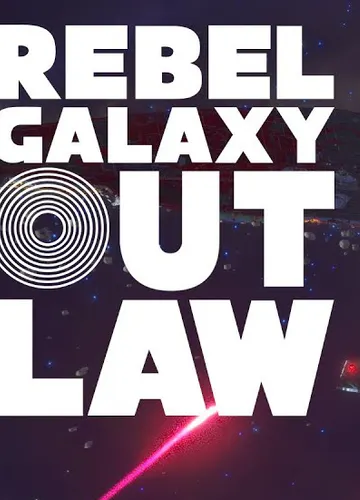 Rebel Galaxy Outlaw — jaquette du jeu