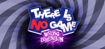 There is no game : Wrong dimension — jaquette du jeu