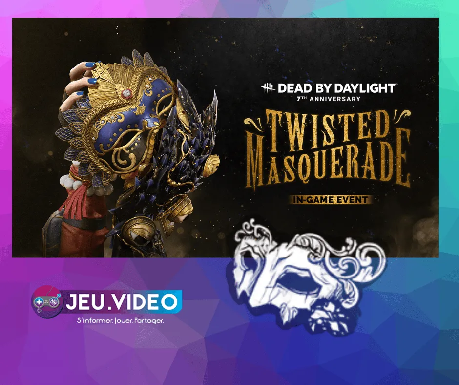 Twisted Masquerade événement d'anniversaire Dead by Daylight