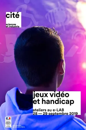 Découvrez l'expo Jeux Vidéo et Handicap à la Cité des Sciences !