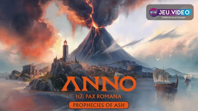 Visuel officiel de l’extension Prophecies of Ash pour Anno 117 : Pax Romana