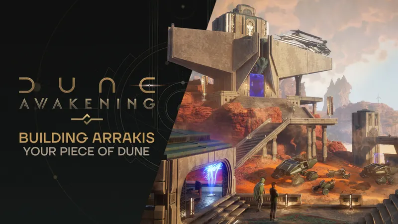 Dune Awakening construction de base sur Arrakis