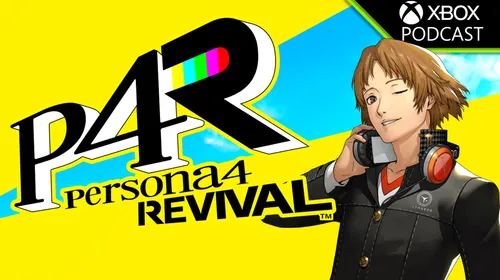 Persona 4 Revival et Kazuhisa Wada dans l’Official Xbox Podcast