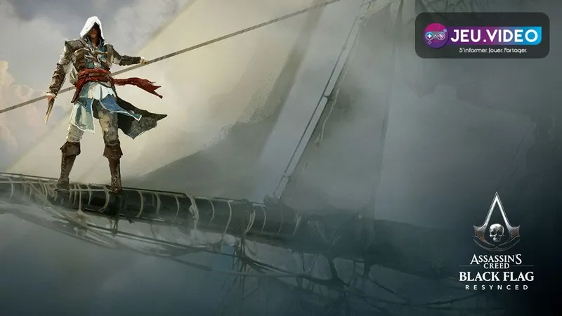 Assassin’s Creed Black Flag Resynced et Edward Kenway sur le pont du Jackdaw