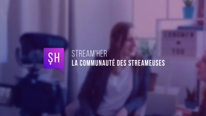 Derrière l'écran - Chloé et Ilaria, fondatrices de Stream'Her : "Nous espérons pouvoir révolutionner le streaming"