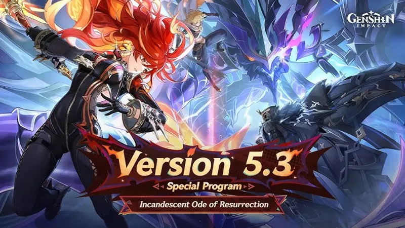 Genshin Impact : Mise à jour 5.3 - Poème de Résurrection Ardente