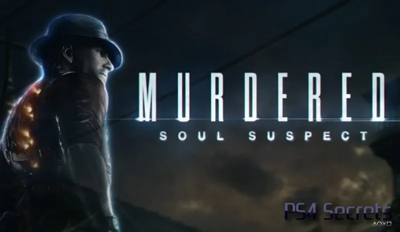 Murdered : Soul Suspect