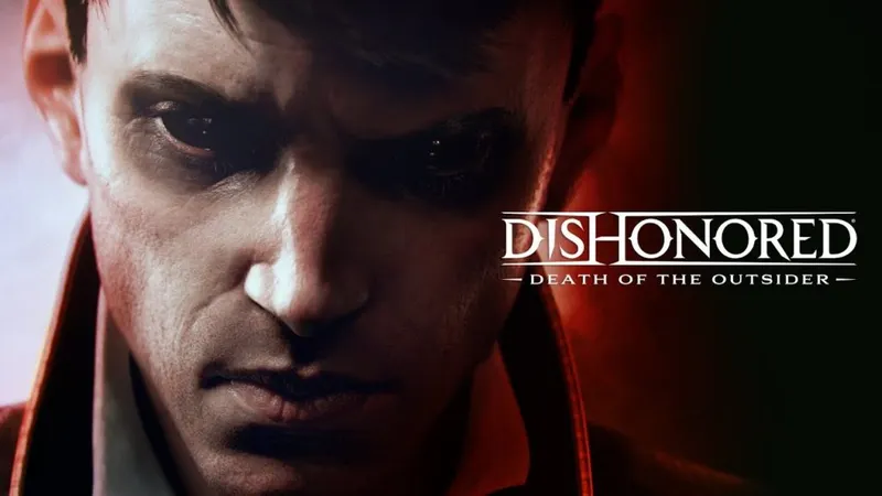 Dishonored : la mort de l'outsider