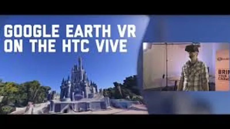 Google Earth VR : nouvelle interface en 3D