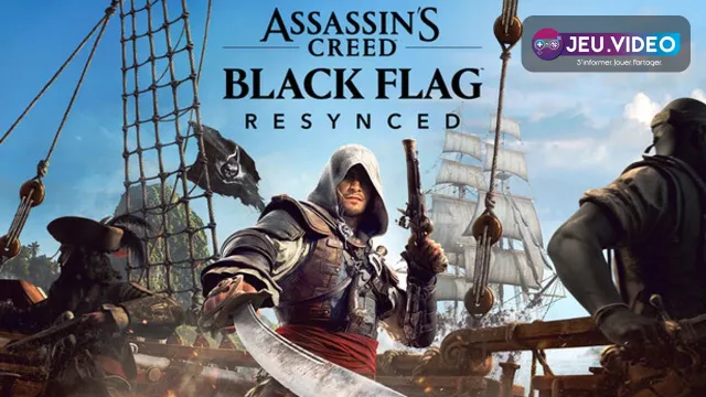 Edward Kenway et le Jackdaw dans Assassin’s Creed Black Flag Resynced