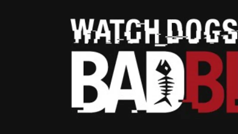 Watch Dogs : Bad Blood