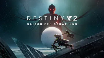Destiny 2 la nouvelle Saison des Séraphins, de nouvelles activités, donjons, missions ! — jaquette du jeu
