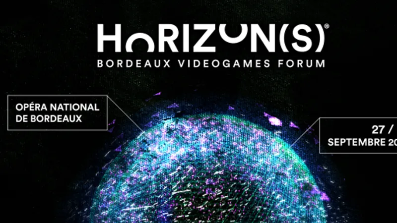L'Horizon(s) Bordeaux : un forum jeu vidéo pour les pros
