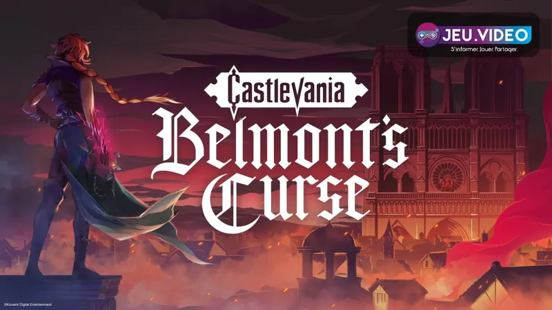 Castlevania Belmont's Curse dans un Paris gothique en flammes