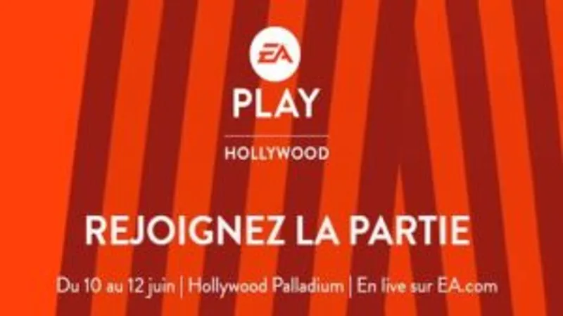 EA PLAY 2017 : La liste des jeux dévoilée.