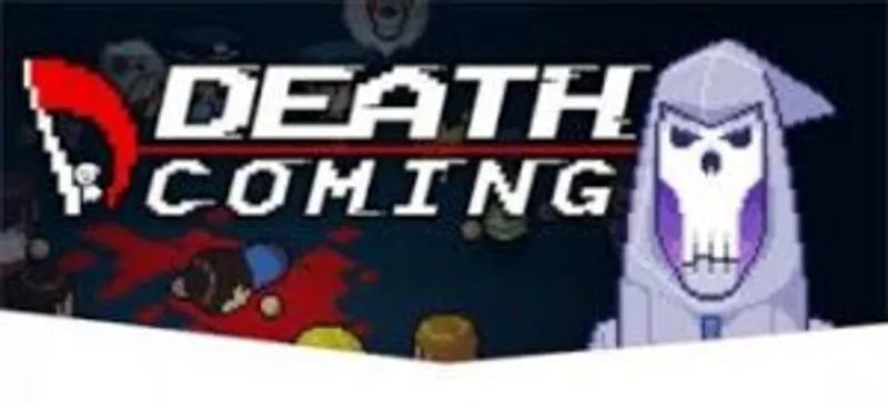 Death coming