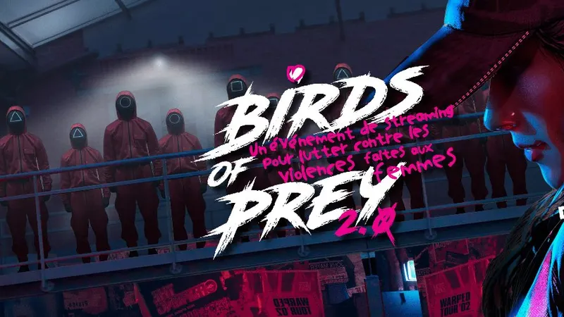 Birds of Prey 2.0 - Un marathon de Stream pour lutter contre les violences faites aux femmes