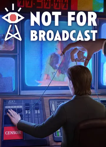 Not For Broadcast — jaquette du jeu